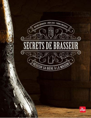 Secrets de brasseur SECRET-B Matériel fabrication bière maison